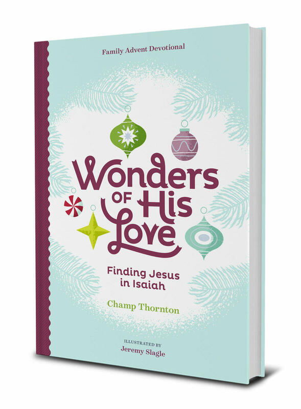 Wonders of His Love: Finding Jesus in Isaiah